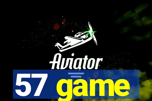 57 game